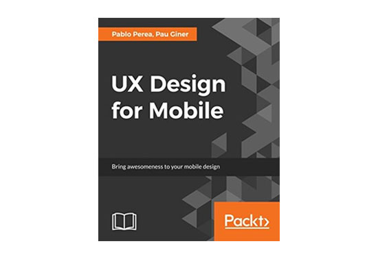 UX Design for Mobile: Design apps that deliver impressive Rezourze.com