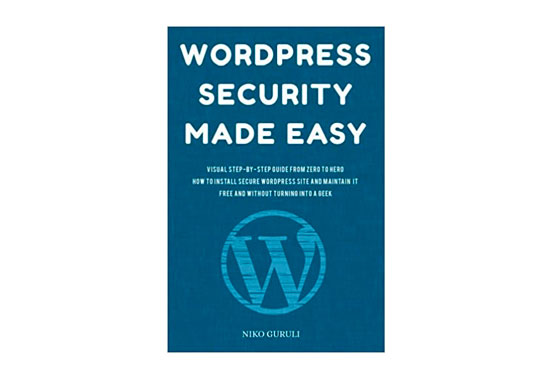 WordPress Security Made Easy, WordPress Best Books, WordPress Resources, WP ebooks, Learn WordPress
