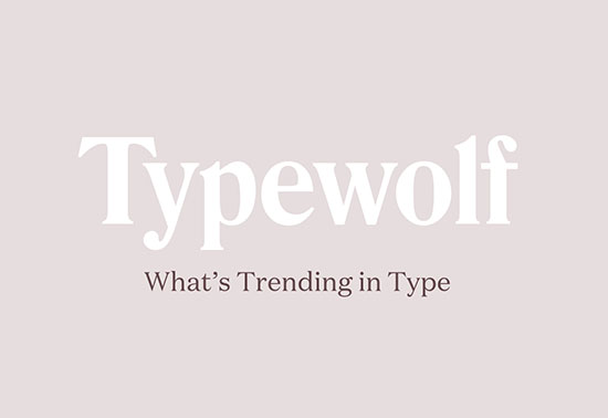Trending in Type, Typewolf